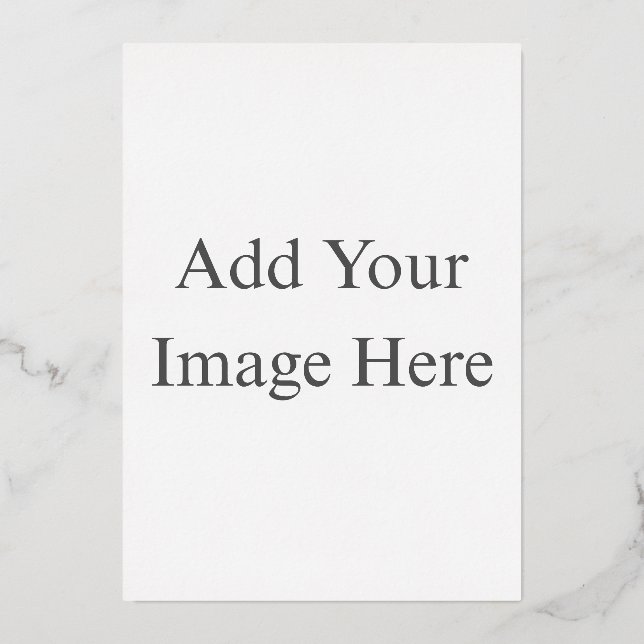 Create Your Own white  Foil Invitation (Front)