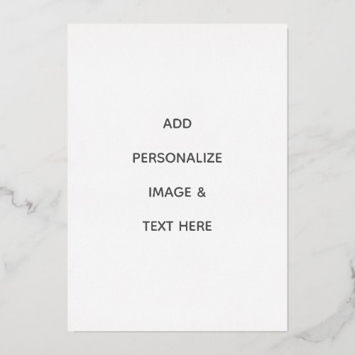 Create Your Own white Foil Invitation
