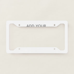 Create Your Own white  License Plate Frame