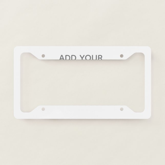 Create Your Own white  License Plate Frame (Front)