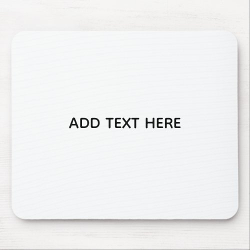 Create Your Own White  Mouse Pad