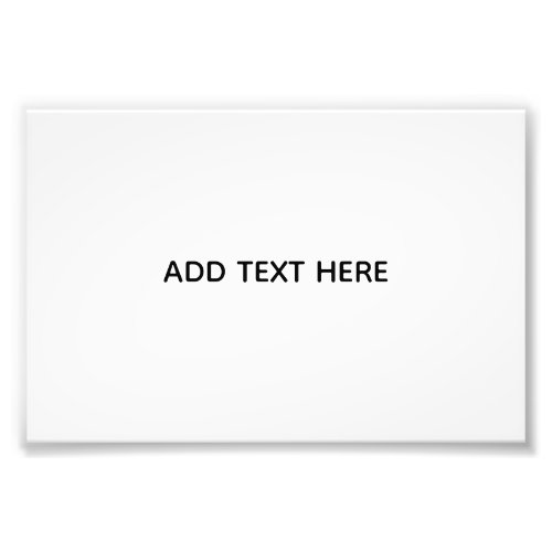 Create Your Own White  Photo Print