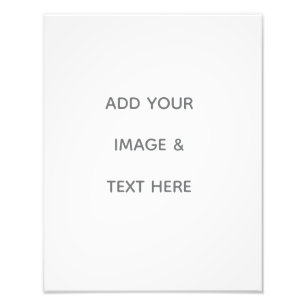 Create Your Own white  Photo Print