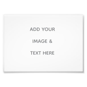 Create Your Own white  Photo Print
