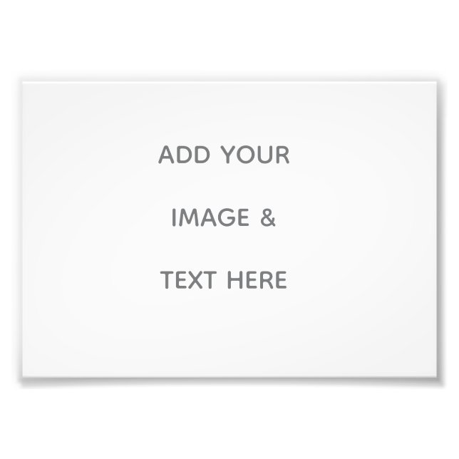 Create Your Own white  Photo Print (Front)