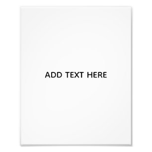 Create Your Own White  Photo Print