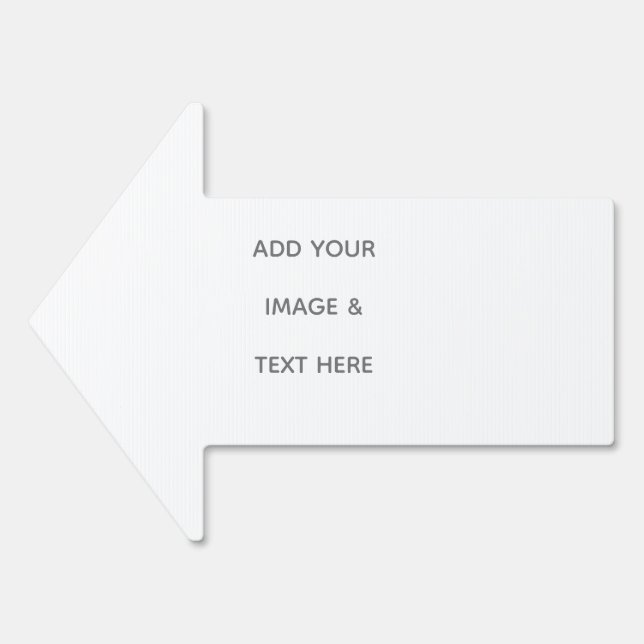 Create Your Own white  Sign (Front)