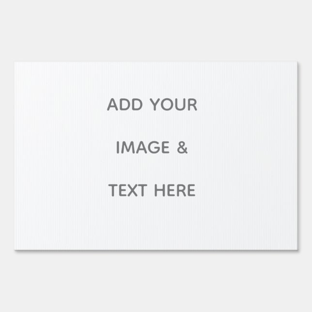 Create Your Own white  Sign (Front)