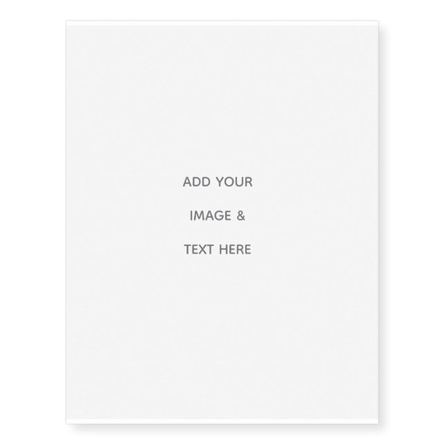 Create Your Own white  Temporary Tattoos (Front)