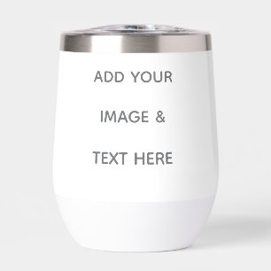 Create Your Own white  Thermal Wine Tumbler