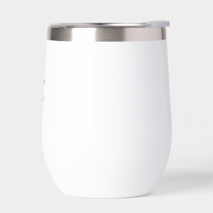Create Your Own white  Thermal Wine Tumbler
