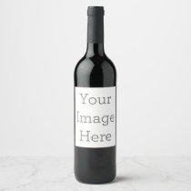 Create Your Own Wine Bottle Label
