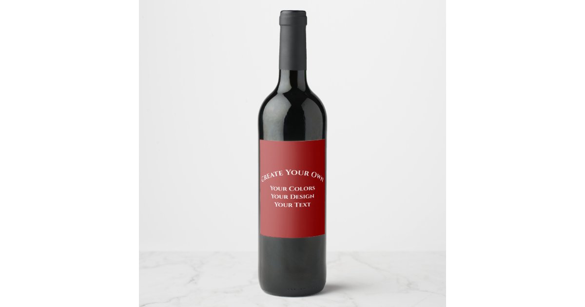 Create Your Own Wine Label Zazzle