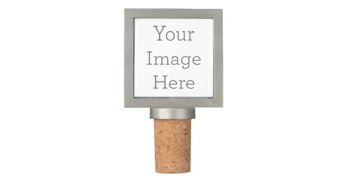 Create Your Own Wine Stopper Zazzle