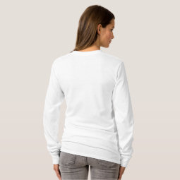 Create Your Own Women's Basic Long Sleeve T-Shirt | Zazzle