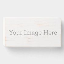 Create Your Own Wooden Box Sign