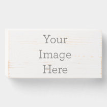 Create Your Own Wooden Box Sign