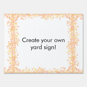 Create your own yard sign! sign