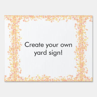 Create your own yard sign! sign
