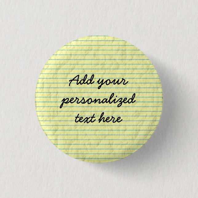 Create Your Own Yellow Lined Paper Pinback Button (Front)