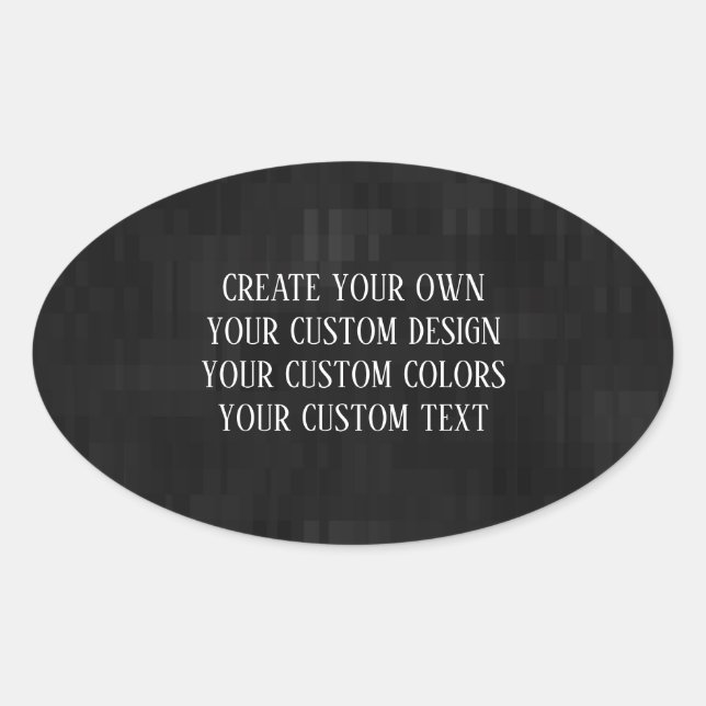 Create Your Own - Your Custom Design Oval Sticker (Front)