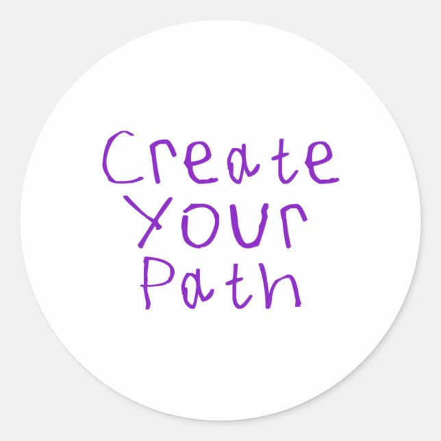 Create Your Path Sticker1  Classic Round Sticker (Front)
