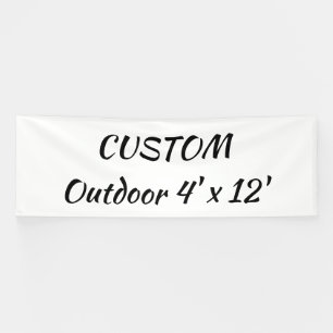 create your personalize 4' x 12' outdoor banner