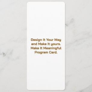 Create Your Personalize 4" x 9.25" Program Card