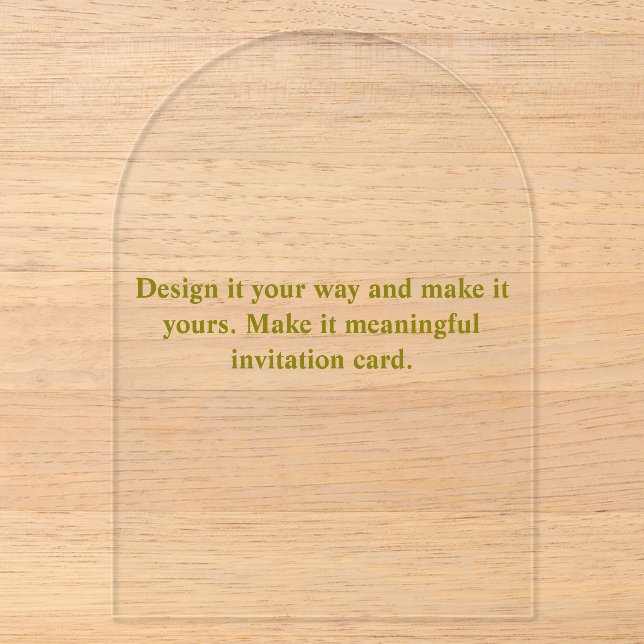 Create Your Personalize Arch 5" x 7" Clear  Acrylic Invitations (Front)