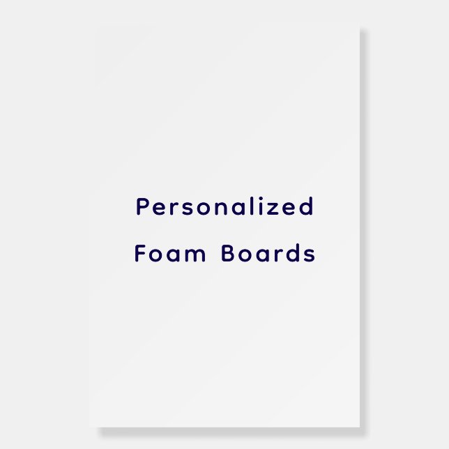 Create Your Personalize  Foam Board (Front)