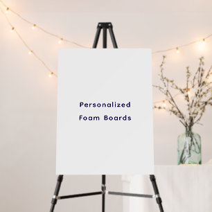 Create Your Personalize Foam Board