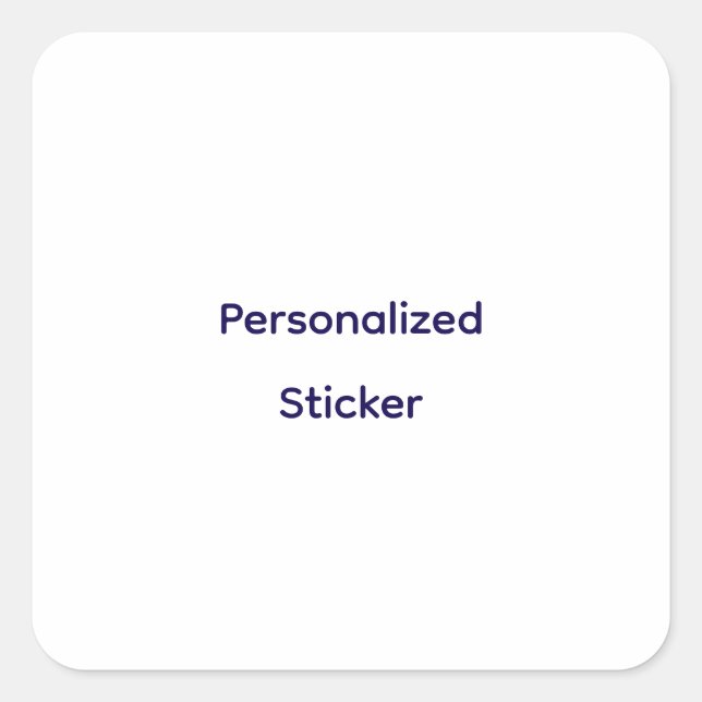 Create Your Personalize  Square Sticker (Front)