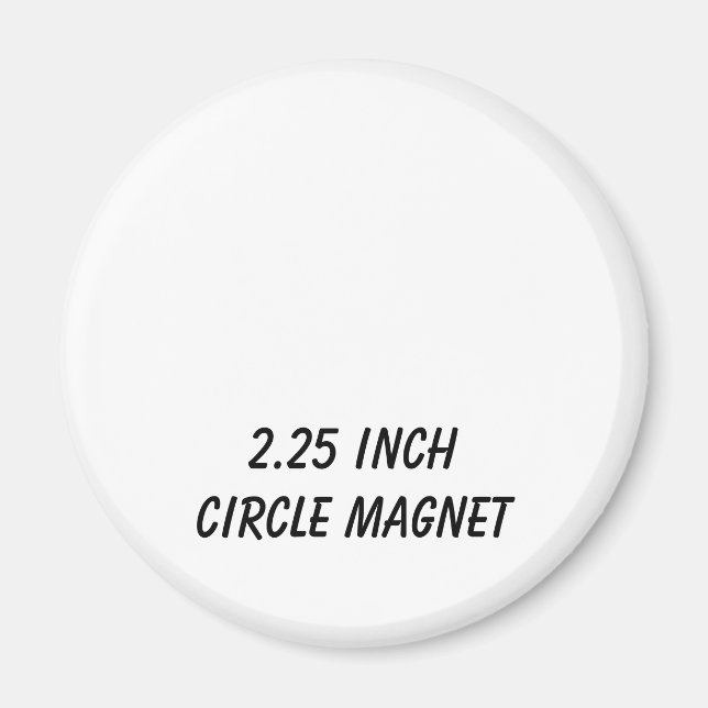 Create Your Personalized 2.25" Circle  Magnet (Front)