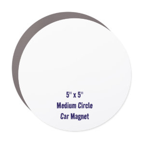 Create Your Personalized 5" x 5" Medium Circle Car Magnet