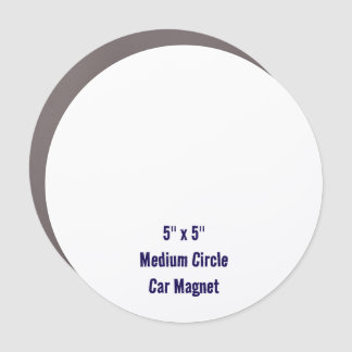 Create Your Personalized 5" x 5" Medium Circle Car Magnet