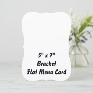 Create Your Personalized 5" x 7" Bracket Flat Menu