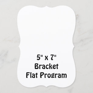 Create Your Personalized 5" x 7" Bracket Flat Program