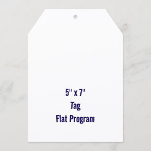 Create Your Personalized 5" x 7" Tag Flat Program