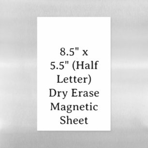 Create Your Personalized 8.5" x 5.5" (Half Letter) Magnetic Dry Erase Sheet