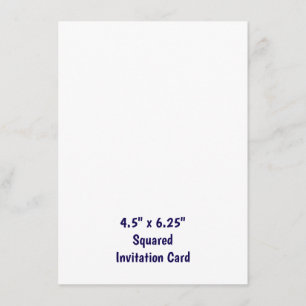 Create Your Professional 4.5" x 6.25" Squared Invitation