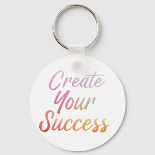 Create Your Success Keychain
