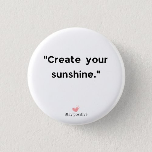 create your sunshine positive quote button