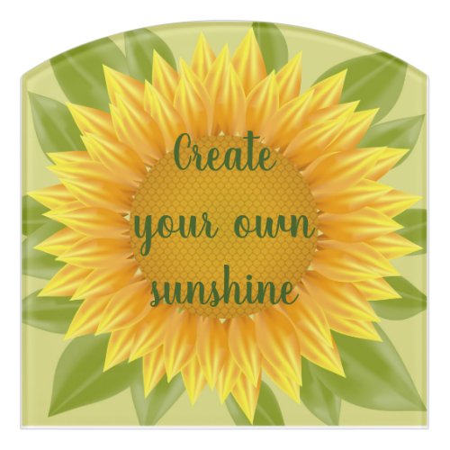 Create Your Sunshine Sunflower Flower Quote art Door Sign