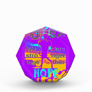 Create Your USA Hope We Are Stronger Together Acrylic Award