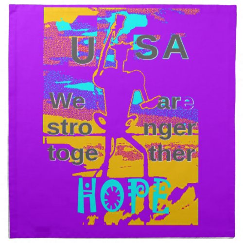  Create Your USA  Hope We Are Stronger Together  Cloth Napkin