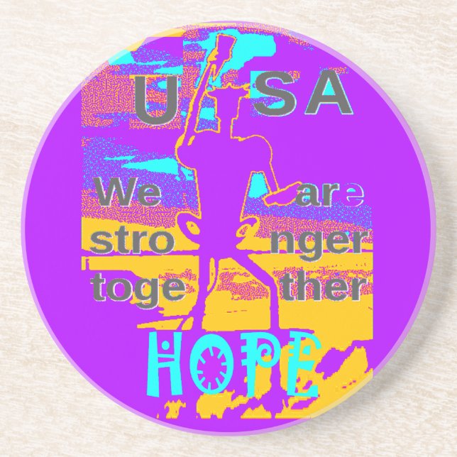  Create Your USA  Hope We Are Stronger Together  Drink Coaster (Front)