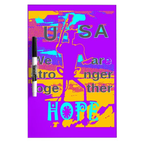  Create Your USA  Hope We Are Stronger Together Dry Erase Board