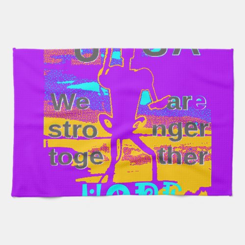 Create Your USA  Hope We Are Stronger Together  Kitchen Towel