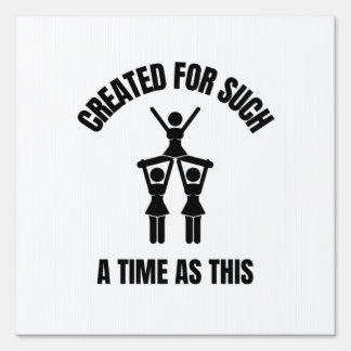 Created for such a time as this Cheerleading Sign