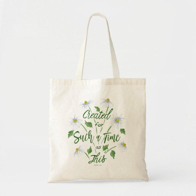 Created for Such a Time as This Tote Bag (Front)